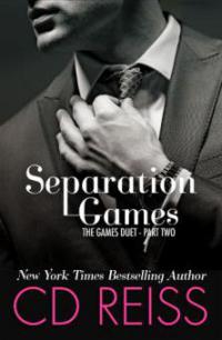 Separation Games (The Games Duet, #2) - CD Reiss