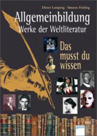 Allgemeinbildung. Werke der Weltliteratur - 