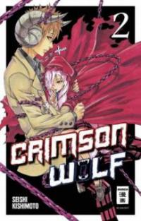 Crimson Wolf. Bd.2 - Seishi Kishimoto