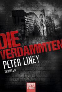 Die Verdammten - Peter Liney