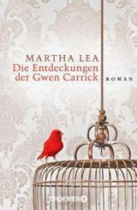 Die Entdeckungen der Gwen Carrick - Martha Lea