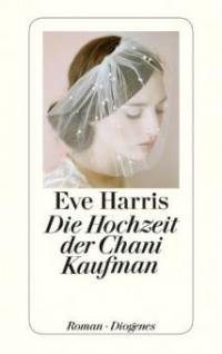 Die Hochzeit der Chani Kaufman - Eve Harris
