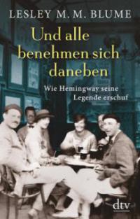 Und alle benehmen sich daneben - Lesley M. M. Blume