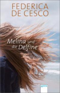 Melina und die Delfine - Federica De Cesco