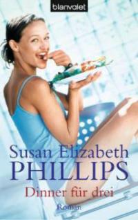 Dinner für drei - Susan Elizabeth Phillips