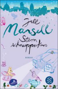 Sternschnupperkurs - Jill Mansell