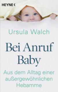 Bei Anruf Baby - Ursula Walch