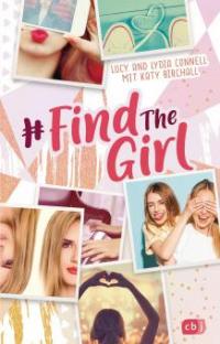 Find the Girl - Lucy und Lydia Connell, Katy Birchall