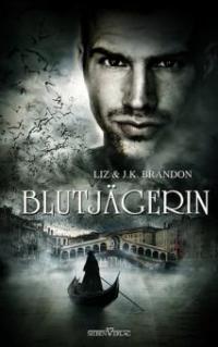 Blutjägerin - Liz Brandon, J.K. Brandon