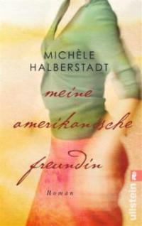Meine amerikanische Freundin - Michèle Halberstadt