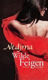 Wilde Feigen - Nedjma