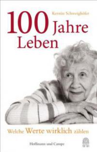 100 Jahre Leben - Kerstin Schweighöfer