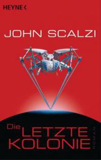 Die letzte Kolonie - John Scalzi