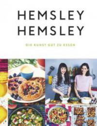 Hemsley und Hemsley - Melissa Hemsley, Jasmine Hemsley