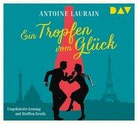 Ein Tropfen vom Glück, 5 Audio-CDs - Antoine Laurain
