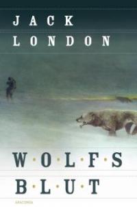 Wolfsblut (Roman) - Jack London