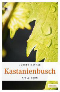 Kastanienbusch - Jürgen Mathäß