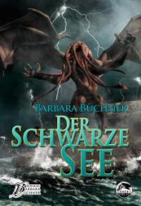 Der schwarze See - Barbara Büchner