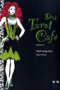 Das Tarot Cafe. Bd.4 - Sang-Sun Park