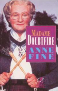 Madame Doubtfire - Anne Fine, Roy Blatchford, Jackie Head