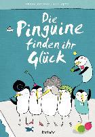 Die Pinguine finden ihr Glück - Johanna Lindemann, Lucie Göpfert