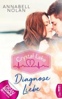 Crystal Lake - Diagnose Liebe - Annabell Nolan