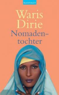 Dirie, W: Nomadentochter - Waris Dirie, Jeanne d' Haem