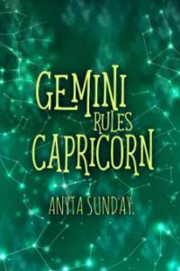 Gemini Rules Capricorn: Signs of Love #3.5 - Anyta Sunday
