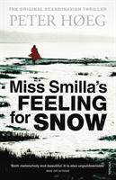Miss Smilla's Feeling For Snow - Peter Høeg