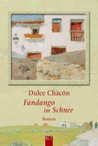 Fandango im Schnee - Dulce Chacón