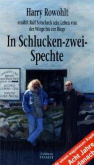 In Schlucken-zwei-Spechte - Harry Rowohlt, Ralf Sotscheck