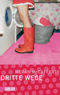 Jessica-Darling-Serie, Band 3: Dritte Wege - Megan McCafferty