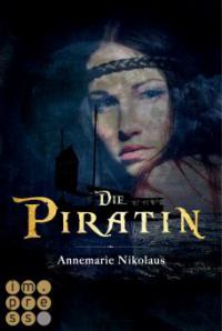 Die Piratin - Annemarie Nikolaus