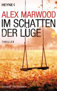 Im Schatten der Lüge - Alex Marwood