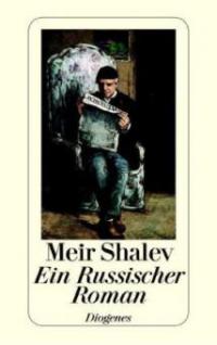 Ein Russischer Roman - Meir Shalev