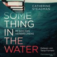 Something in the Water - Im Sog des Verbrechens - Catherine Steadman