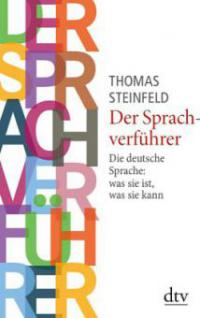Der Sprachverführer - Thomas Steinfeld