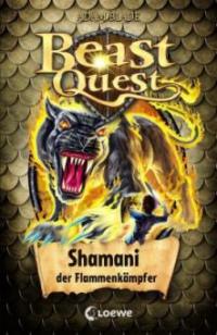 Beast Quest 56 - Shamani, der Flammenkämpfer - Adam Blade
