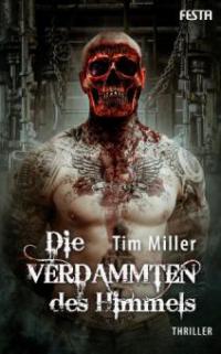 Die Verdammten des Himmels - Tim Miller