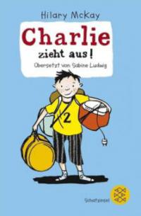 Charlie zieht aus! - Hilary McKay