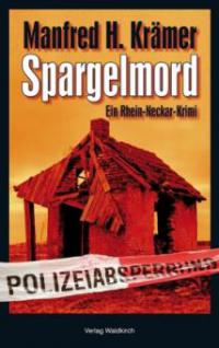 Spargelmord - Manfred H. Krämer
