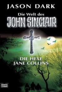 Die Hexe Jane Collins - Jason Dark