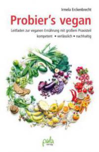 Probier's vegan - Irmela Erckenbrecht