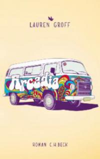 Arcadia - Lauren Groff