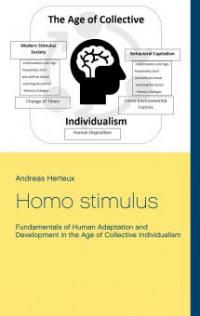 Homo stimulus - Andreas Herteux