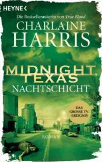 Midnight, Texas - Nachtschicht - Charlaine Harris