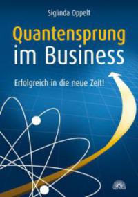 Quantensprung im Business - Siglinda Oppelt