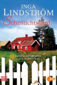 Sehnsuchtsland - Inga Lindström