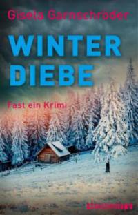 Winterdiebe - Gisela Garnschröder