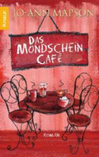 Das Mondschein-Café - Jo-Ann Mapson